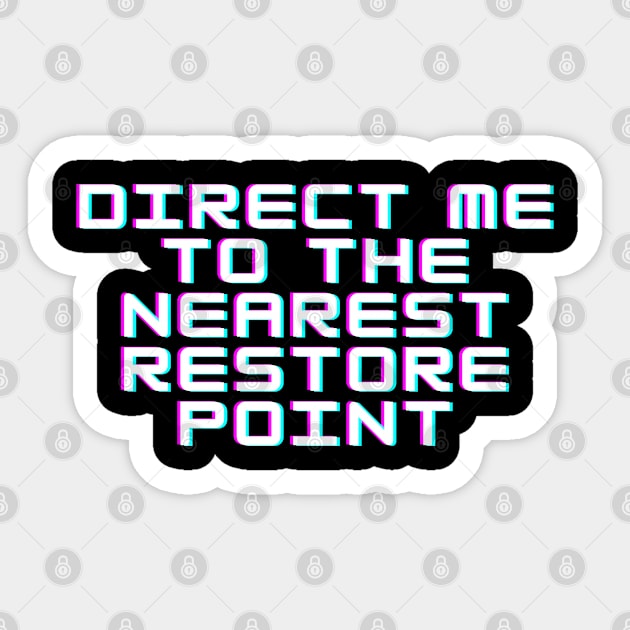 restore point Sticker by monoblocpotato